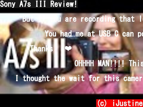 Sony A7s III Review!  (c) iJustine